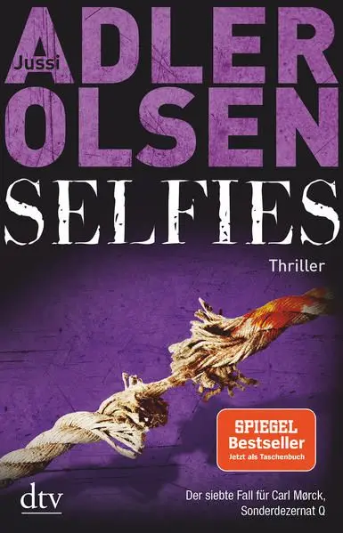 Selfies / Sonderdezernat Q Bd. 7
Der siebte Fall für Carl Mørck, Sonderdezernat Q, Thriller