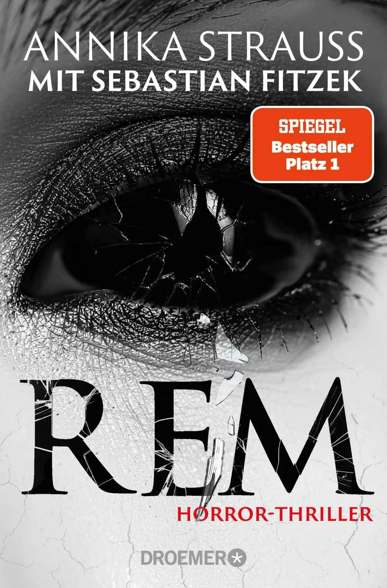 REM Horror-Thriller | Psychothriller-Bestseller-Autor Sebastian Fitzek meets Horror-Queen Annika Strauss. Nervenkitzel garantiert.