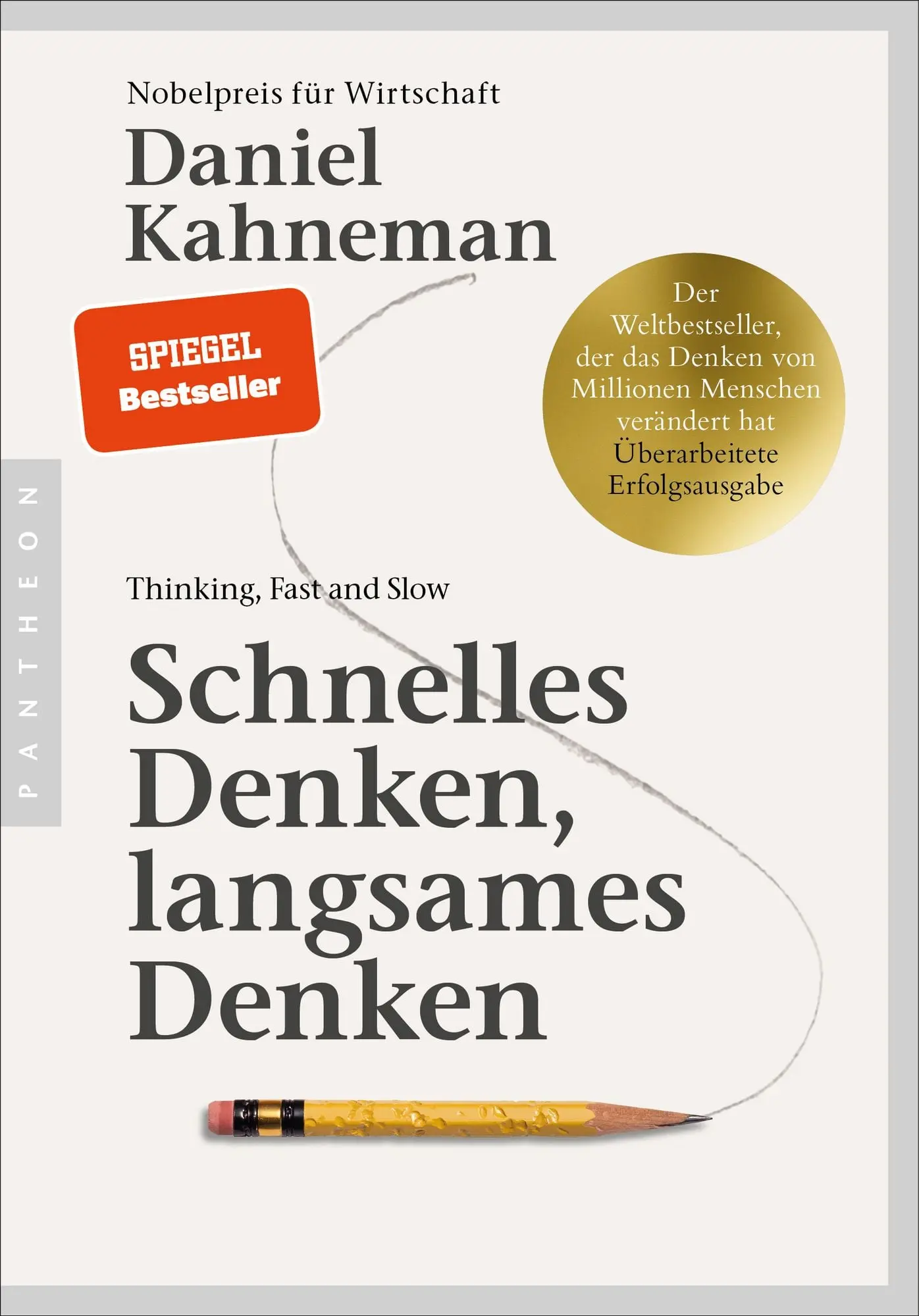 Schnelles Denken, langsames Denken Thinking Fast and Slow: Der Bestseller, der das Denken von Millionen verändert hat in der Erfolgsausgabe: eine Million Exemplare der deutschsprachigen Fassung