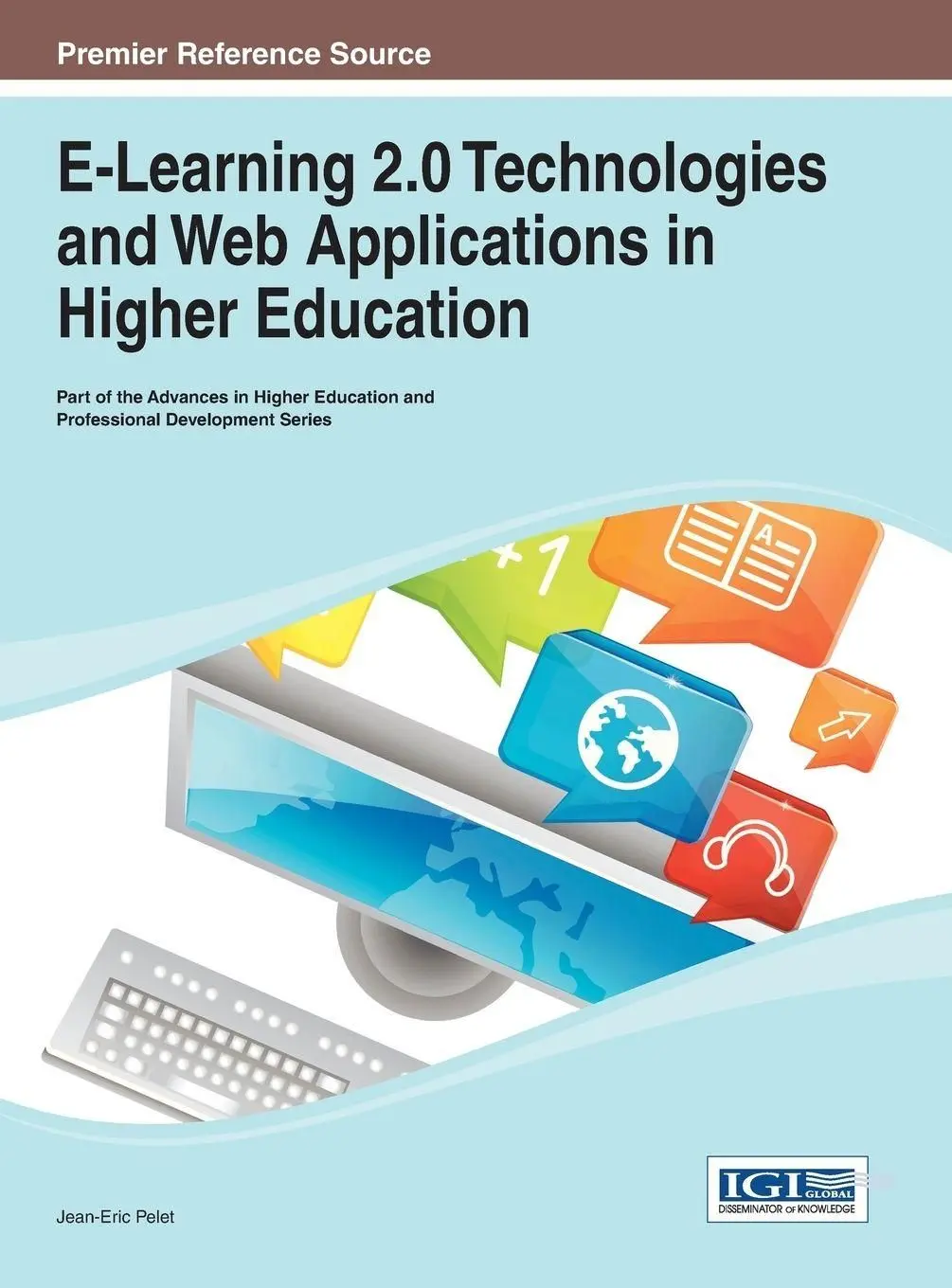 E-Learning 2. 0 Technologies and Web Applications in Higher Education