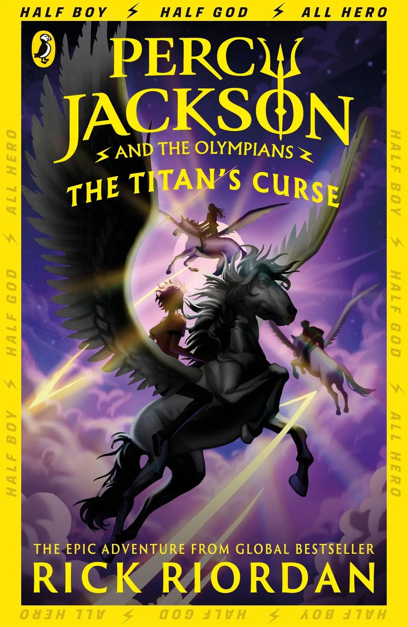 Percy Jackson 03 and the Titan's Curse Half Boy. Half God. All Hero