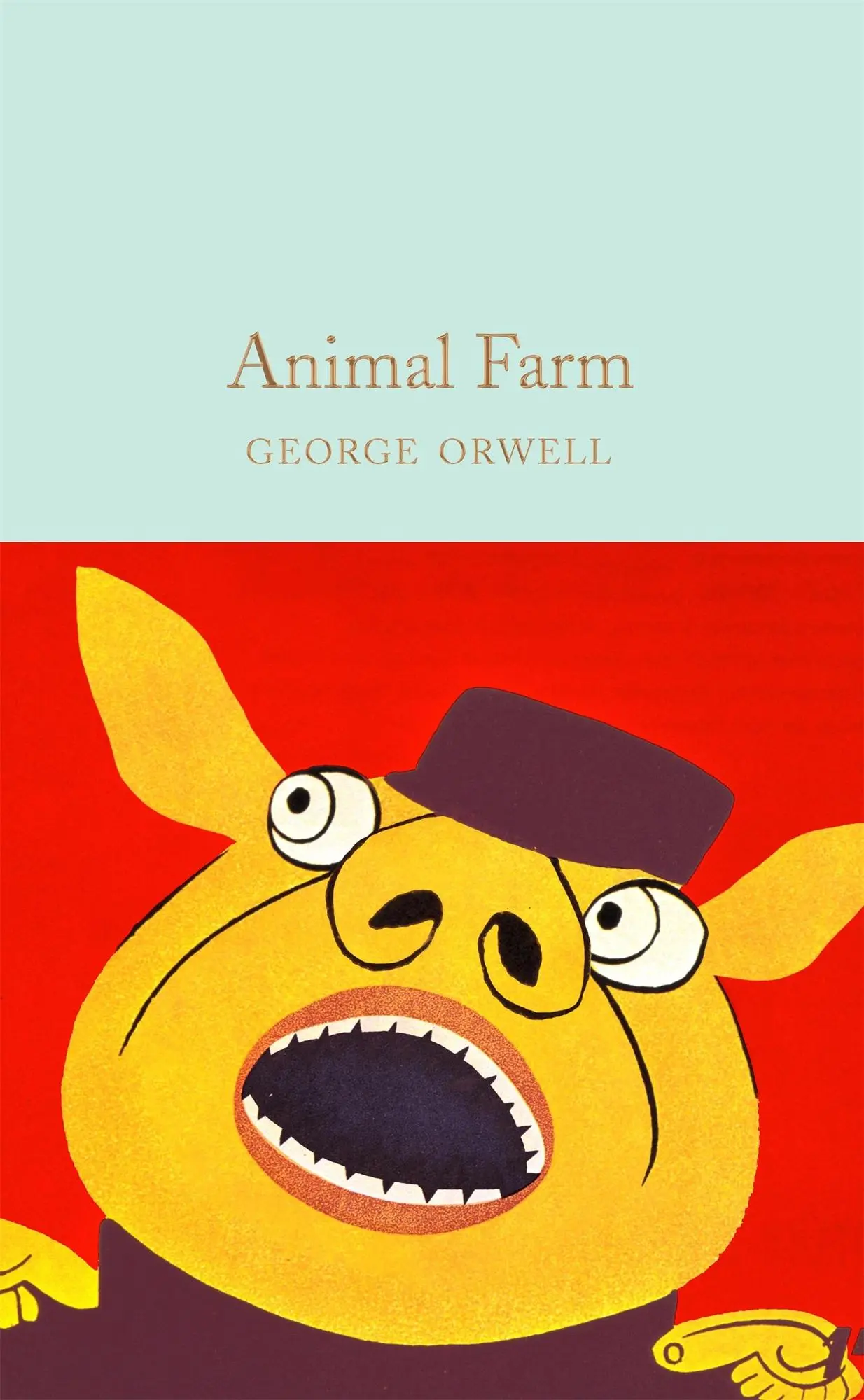 Animal Farm
Macmillan Collector's Library
