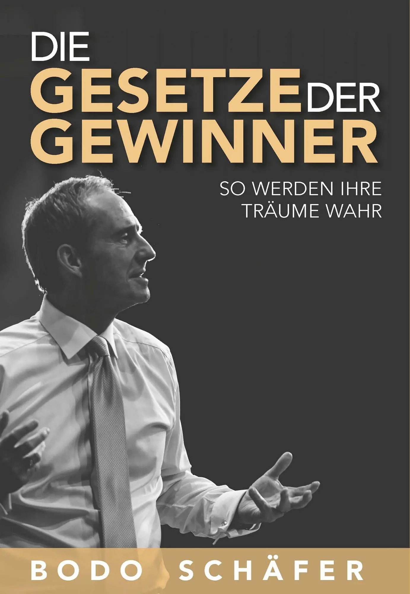 Die Gesetze der Gewinner So werden Ihre Träume wahr