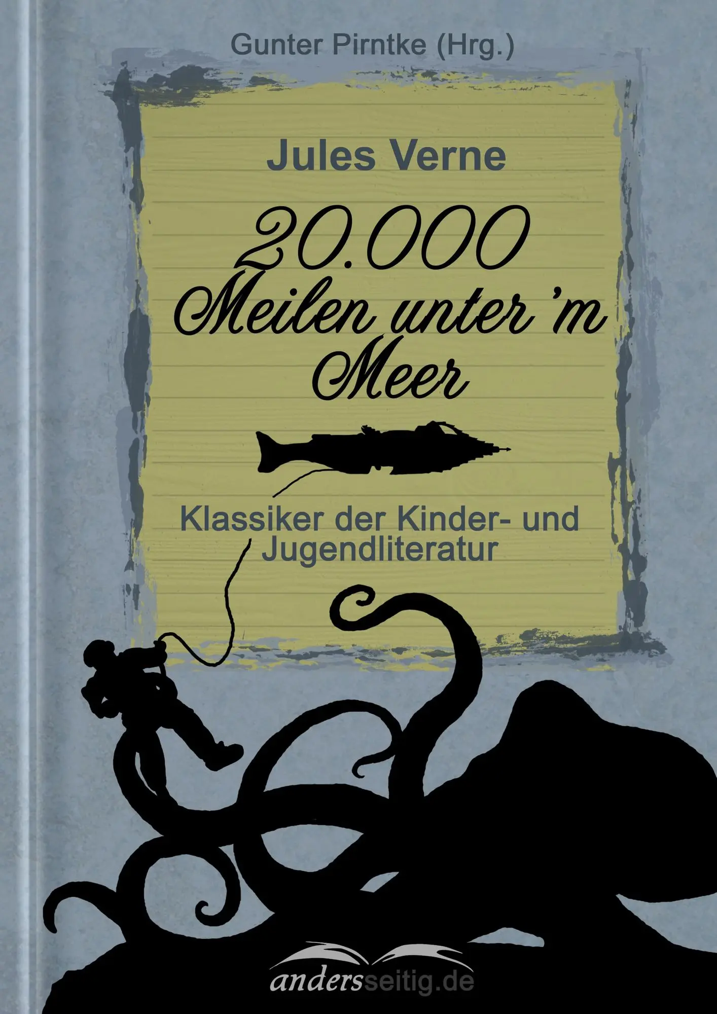 20.000 Meilen unter'm Meer
Klassiker der Kinder- und Jugendliteratur