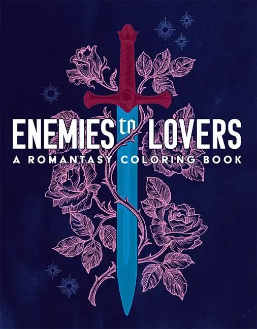 Enemies to Lovers A Romantasy Coloring Book