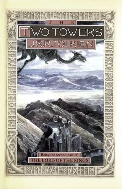 The Two Towers Being the Second Part of the Lord of the Rings