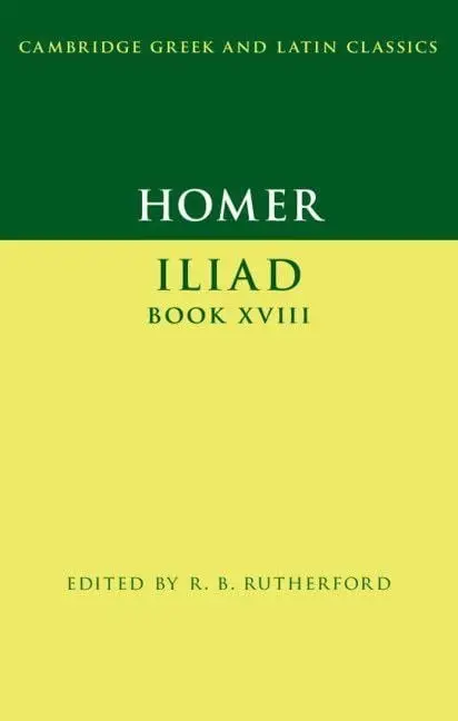 Homer Iliad Book XVIII