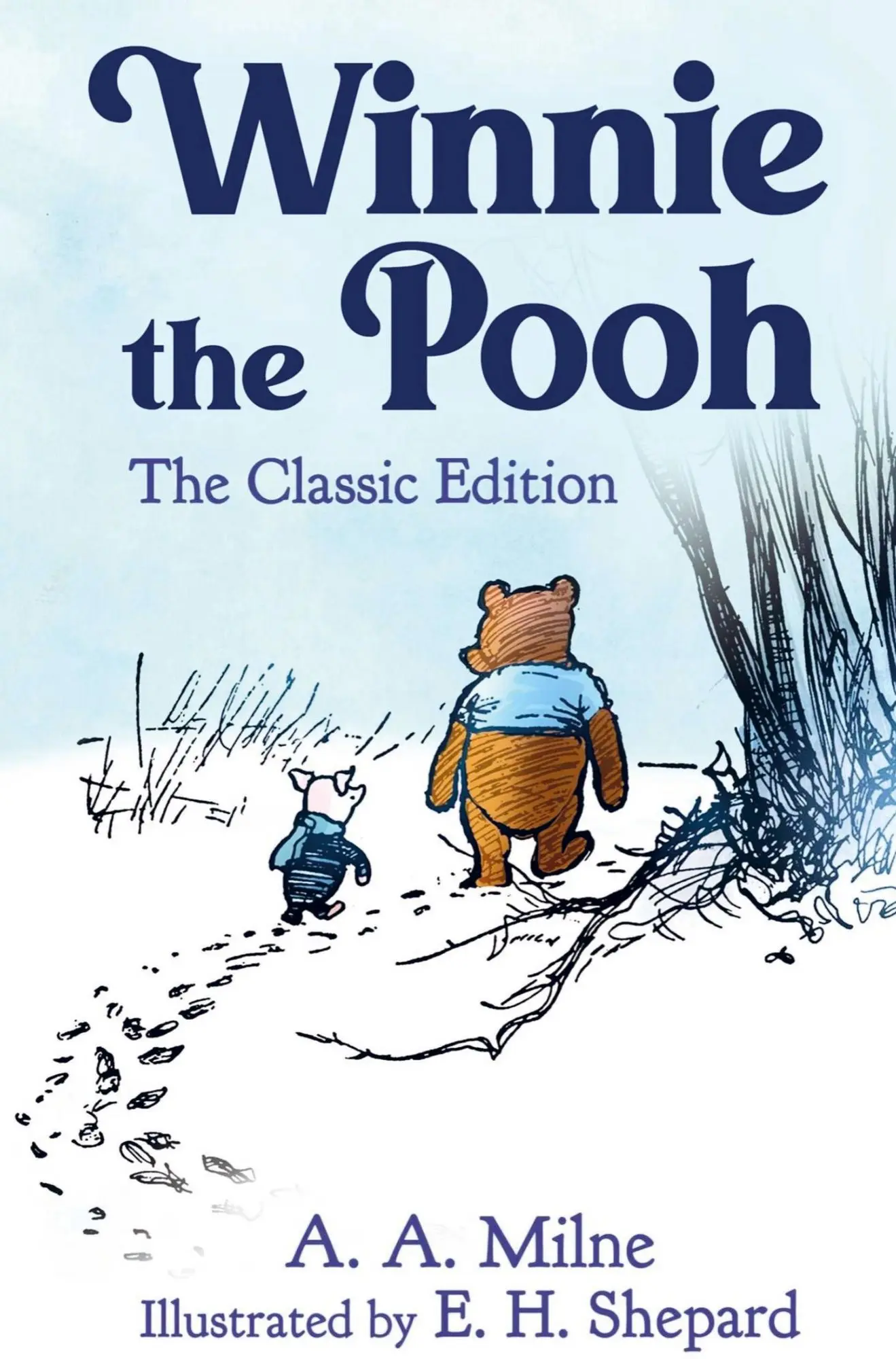 Winnie the Pooh A.A. Milne & Ernest H. Shepard