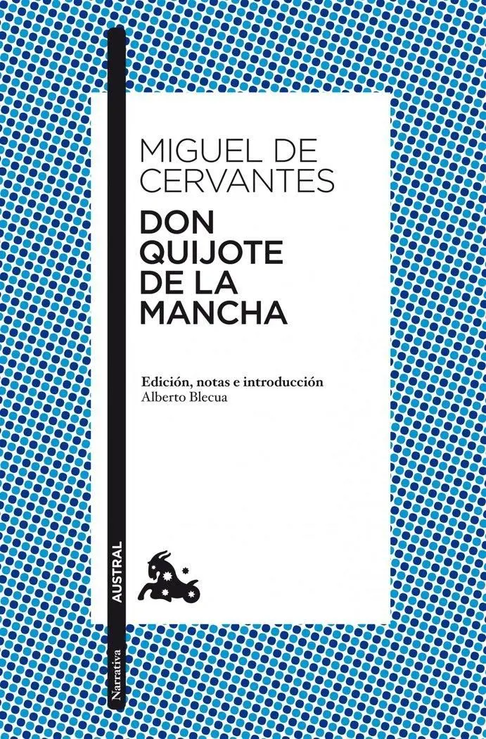 Don Quijote de la Mancha Edicion, notas e introduccion Alberto Blecua