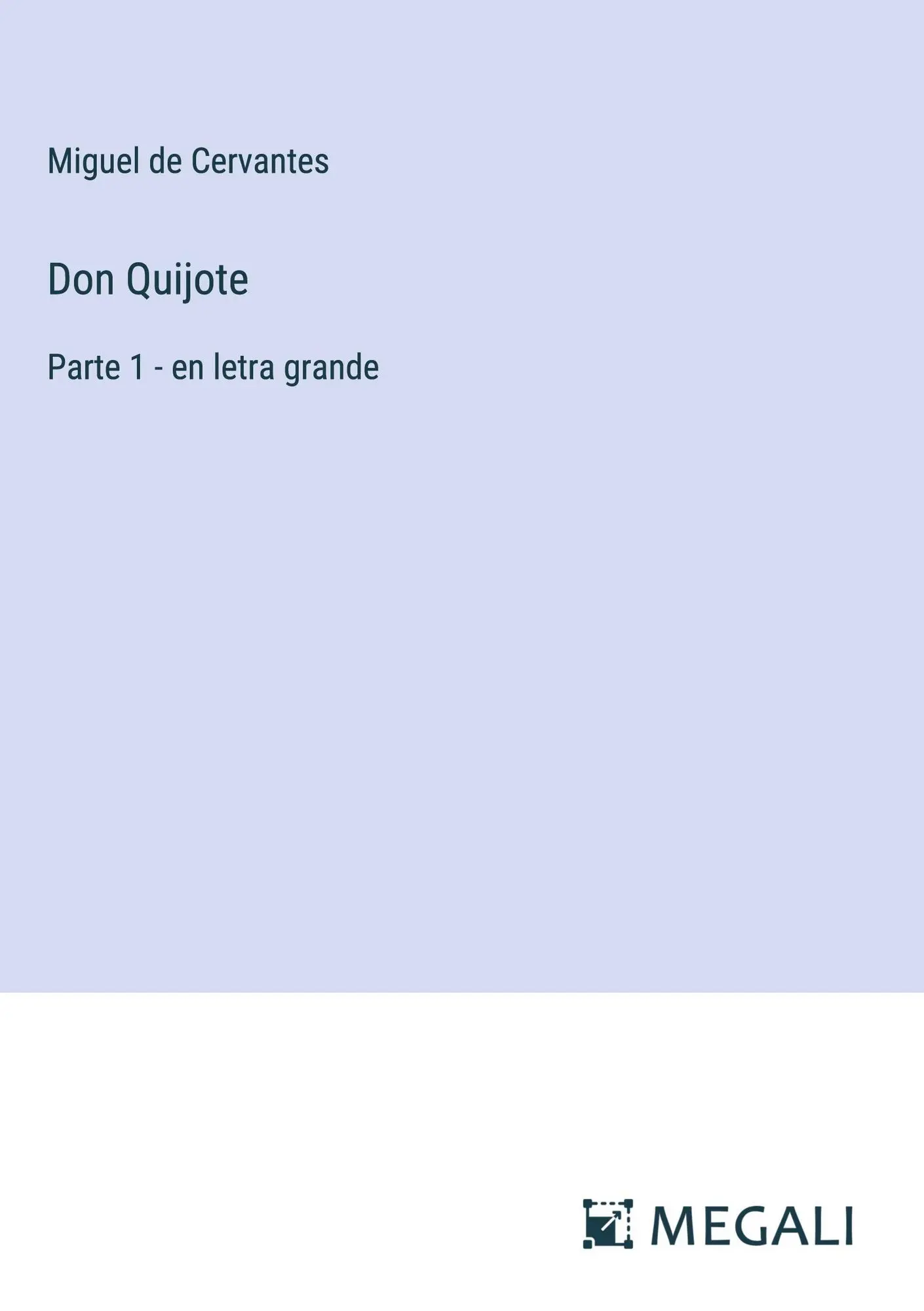 Don Quijote Parte 1 - en letra grande