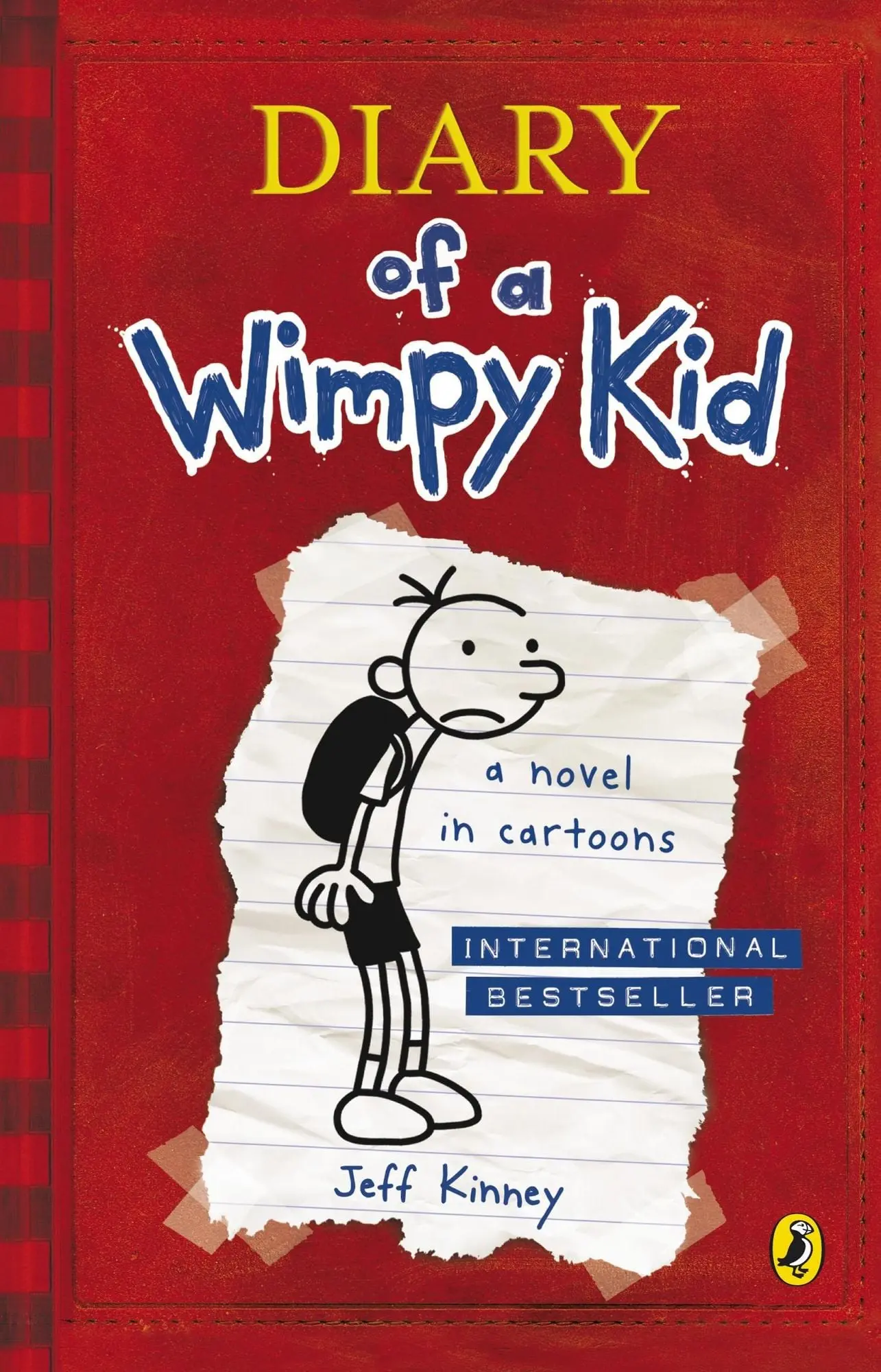 Diary of a Wimpy Kid 01 Greg Heffley's journal. A novel in cartoons. Winner of the Blue Peter Book Award 2012; Best Children's Book of the Last 10 Years. Winner of the Blue Peter Book Award 2012; Best Children's Book of the Last 10 Years