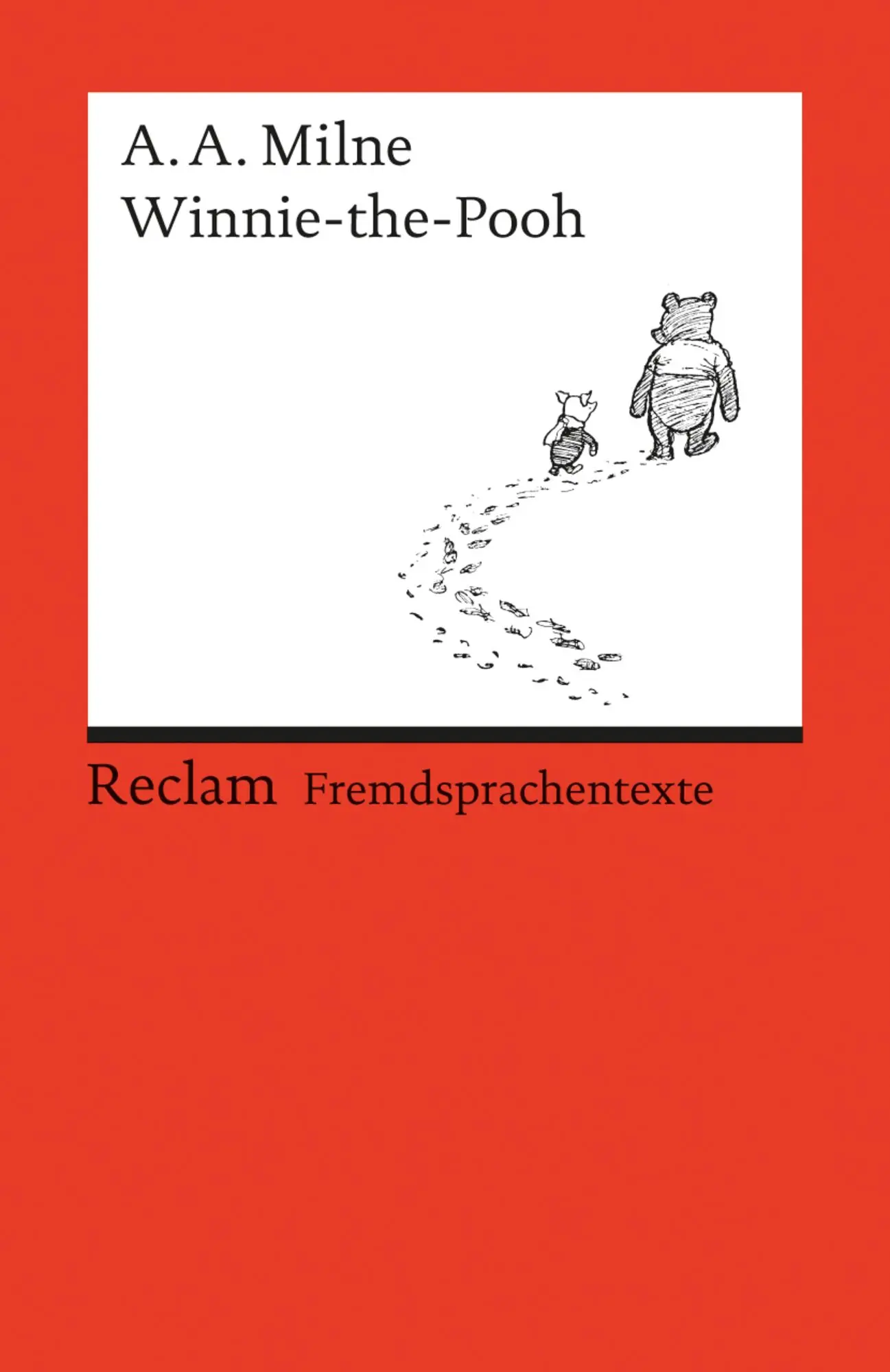 Winnie-the-Pooh Englischer Text mit deutschen Worterklärungen. B2 (GER)
