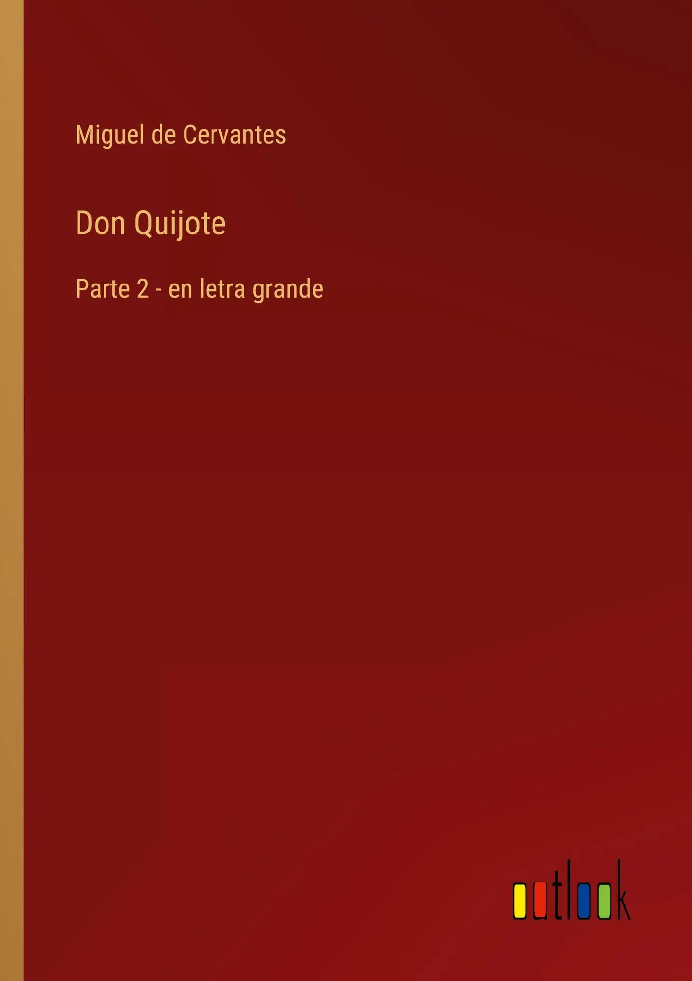 Don Quijote
Parte 2 - en letra grande
