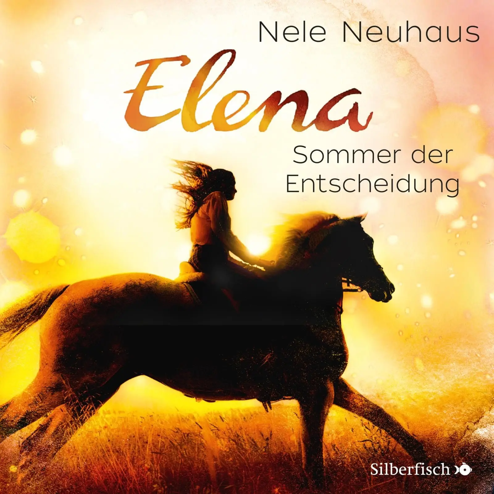 Elena – Ein Leben für Pferde 2: Sommer der Entscheidung (Hörspiel)