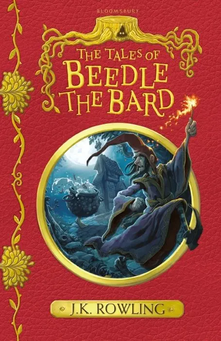 The Tales of Beedle the Bard From the Wizarding World of Harry Potter