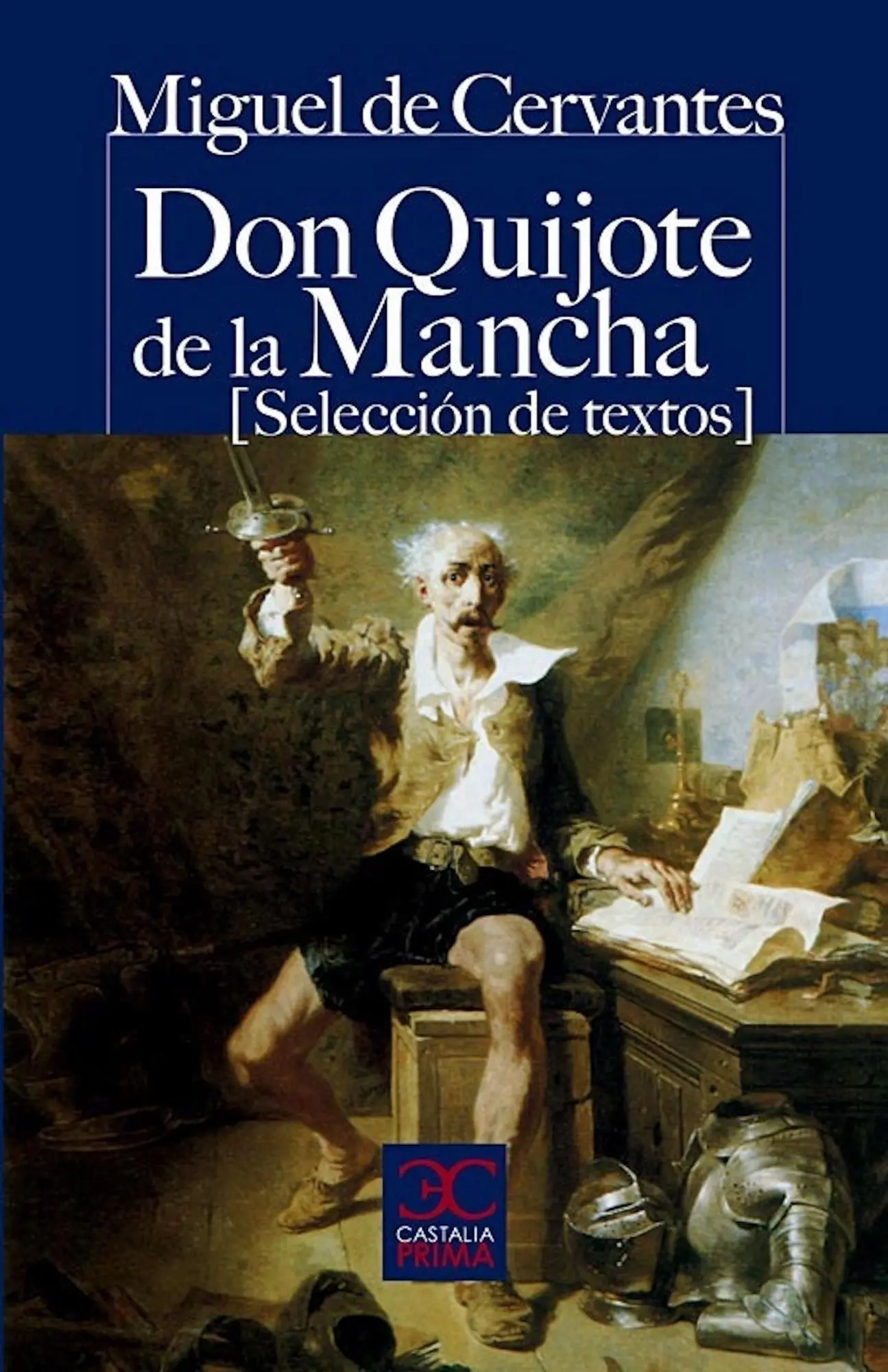 Don Quijote de la Mancha Selección de textos