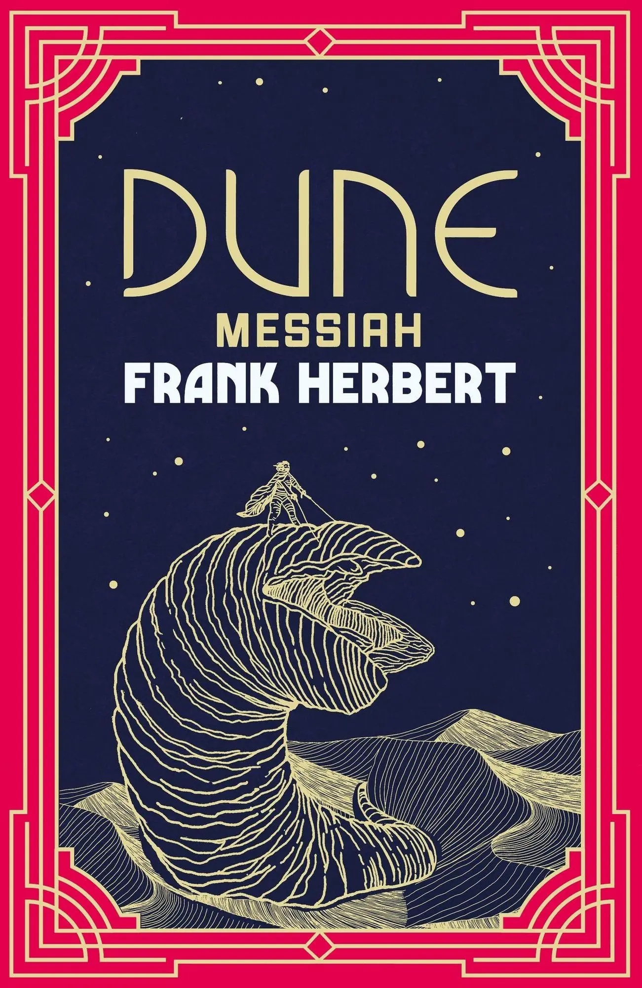 Dune Messiah The inspiration for the new blockbuster film