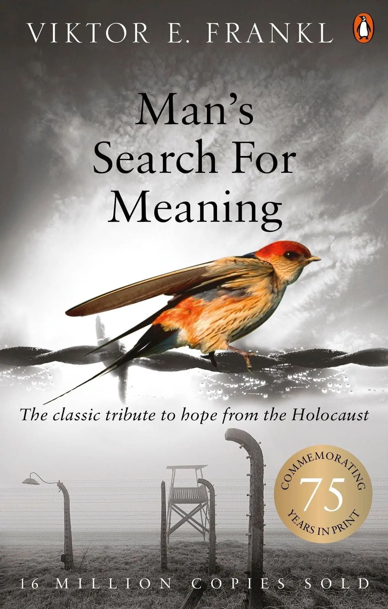 Man's Search For Meaning The Classic Tribute to Hope from the Holocaust