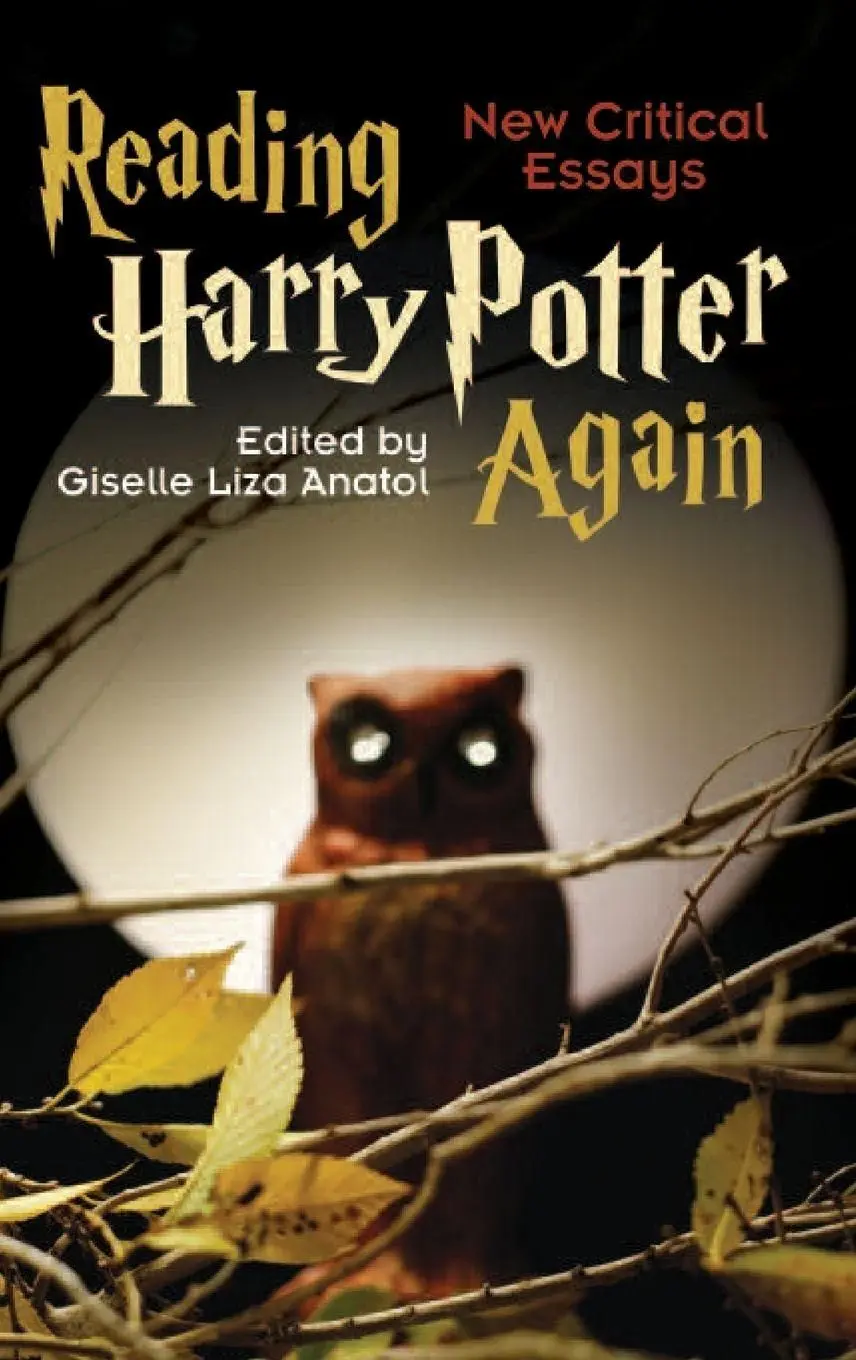 Reading Harry Potter Again New Critical Essays