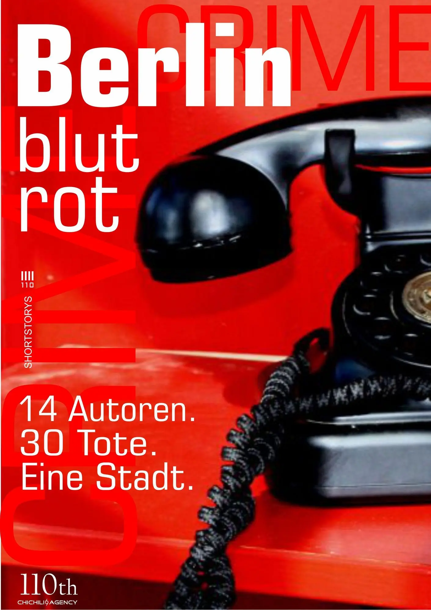 Berlin blutrot 14 Autoren. 30 Tote. Eine Stadt.