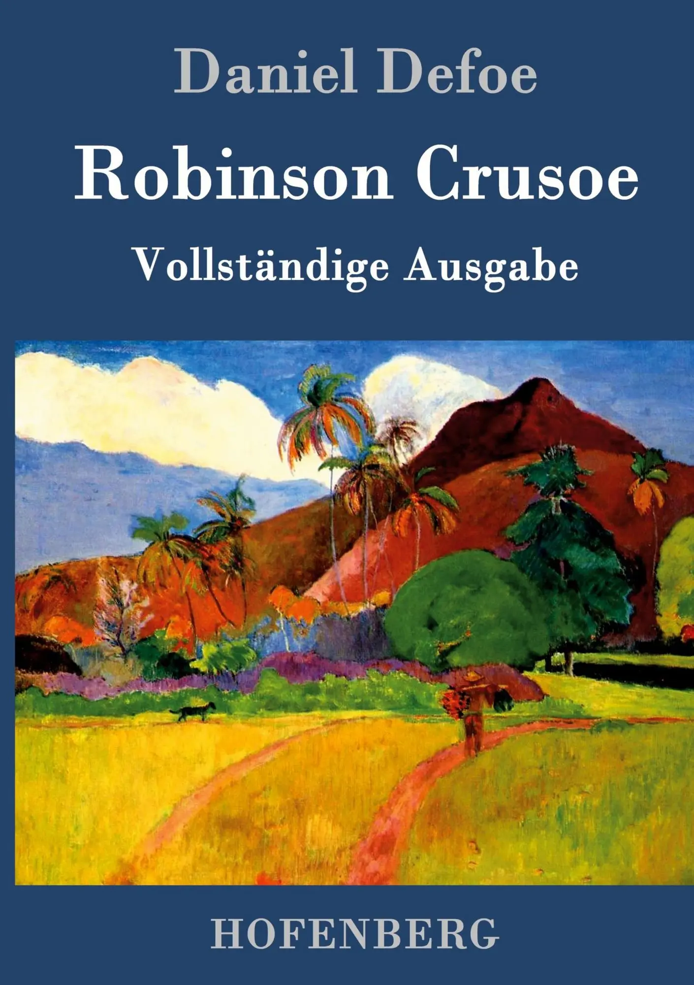 Robinson Crusoe
Vollständige Ausgabe