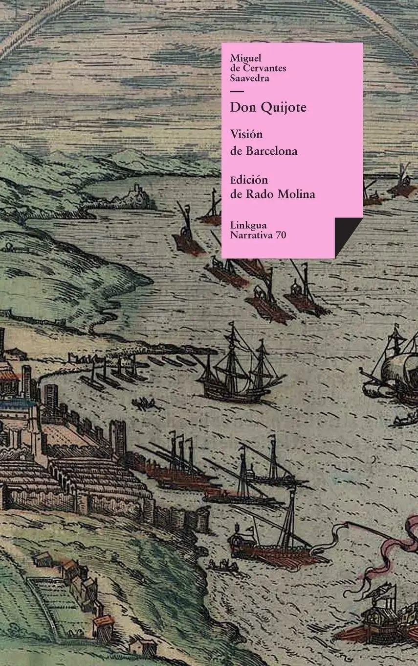 Don Quijote
Visión de Barcelona