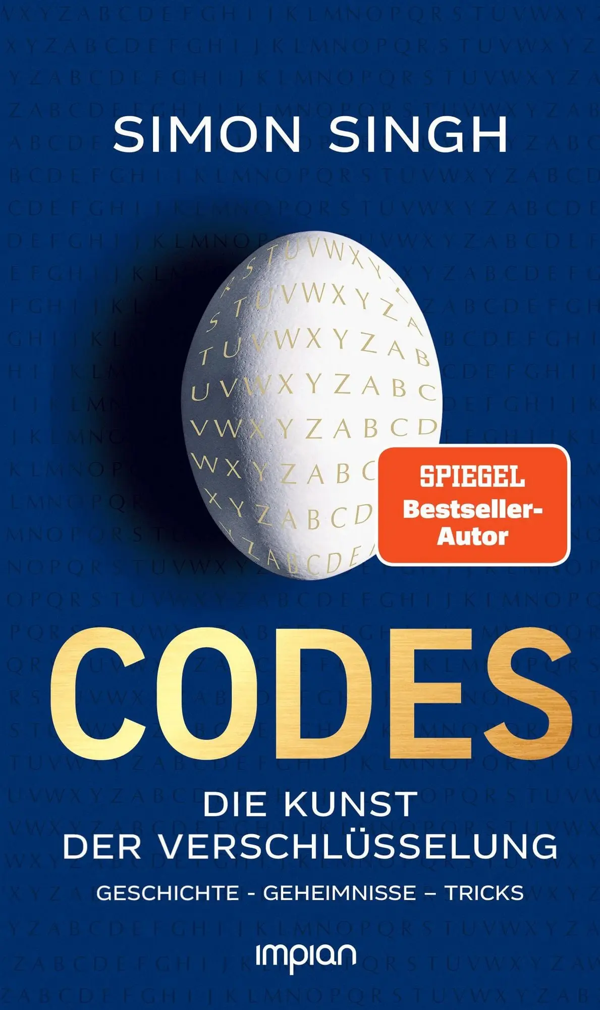 Codes Die Kunst der Verschlüsselung. Geschichte - Geheimnisse - Tricks
