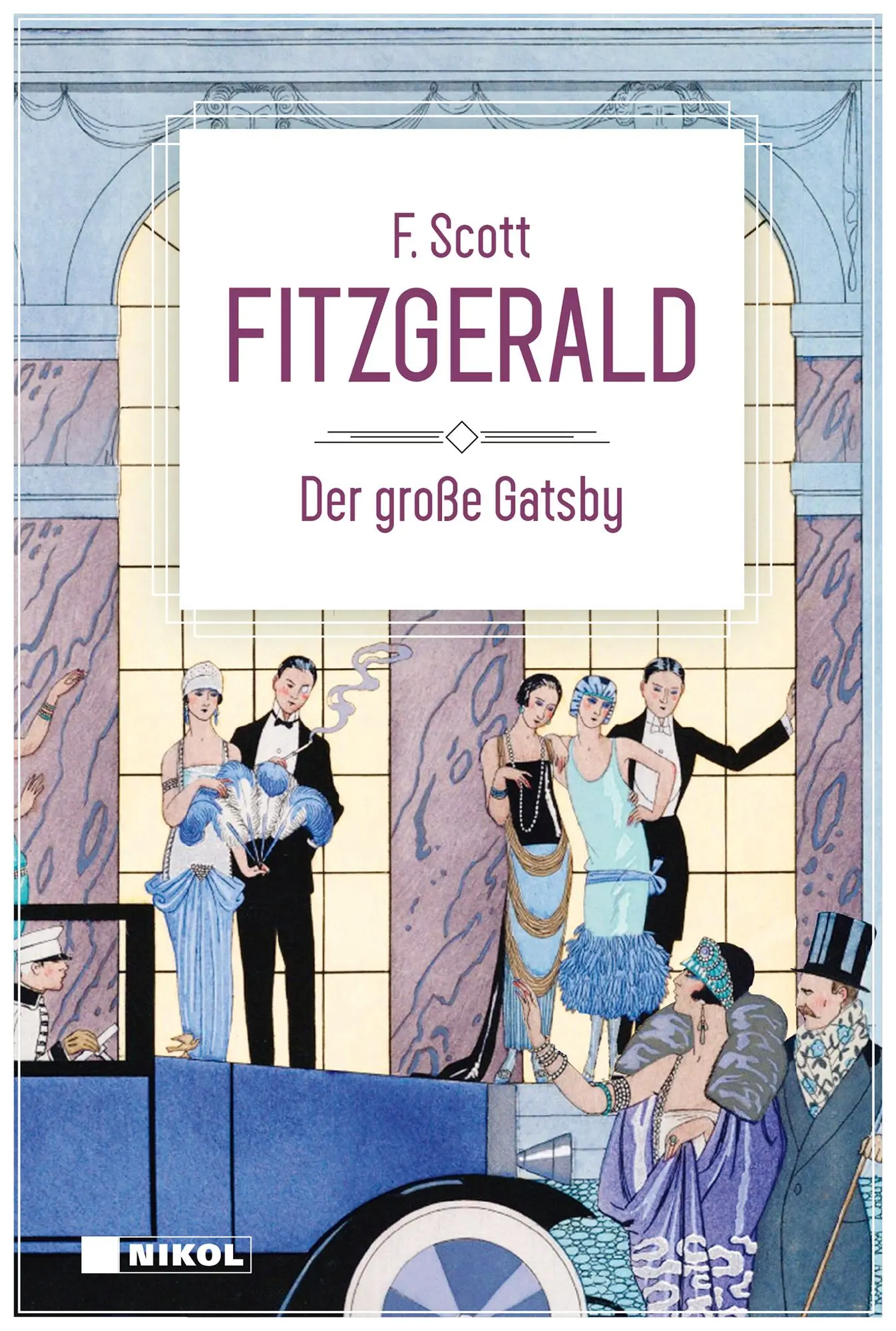 Der große Gatsby: Klassiker der Weltliteratur