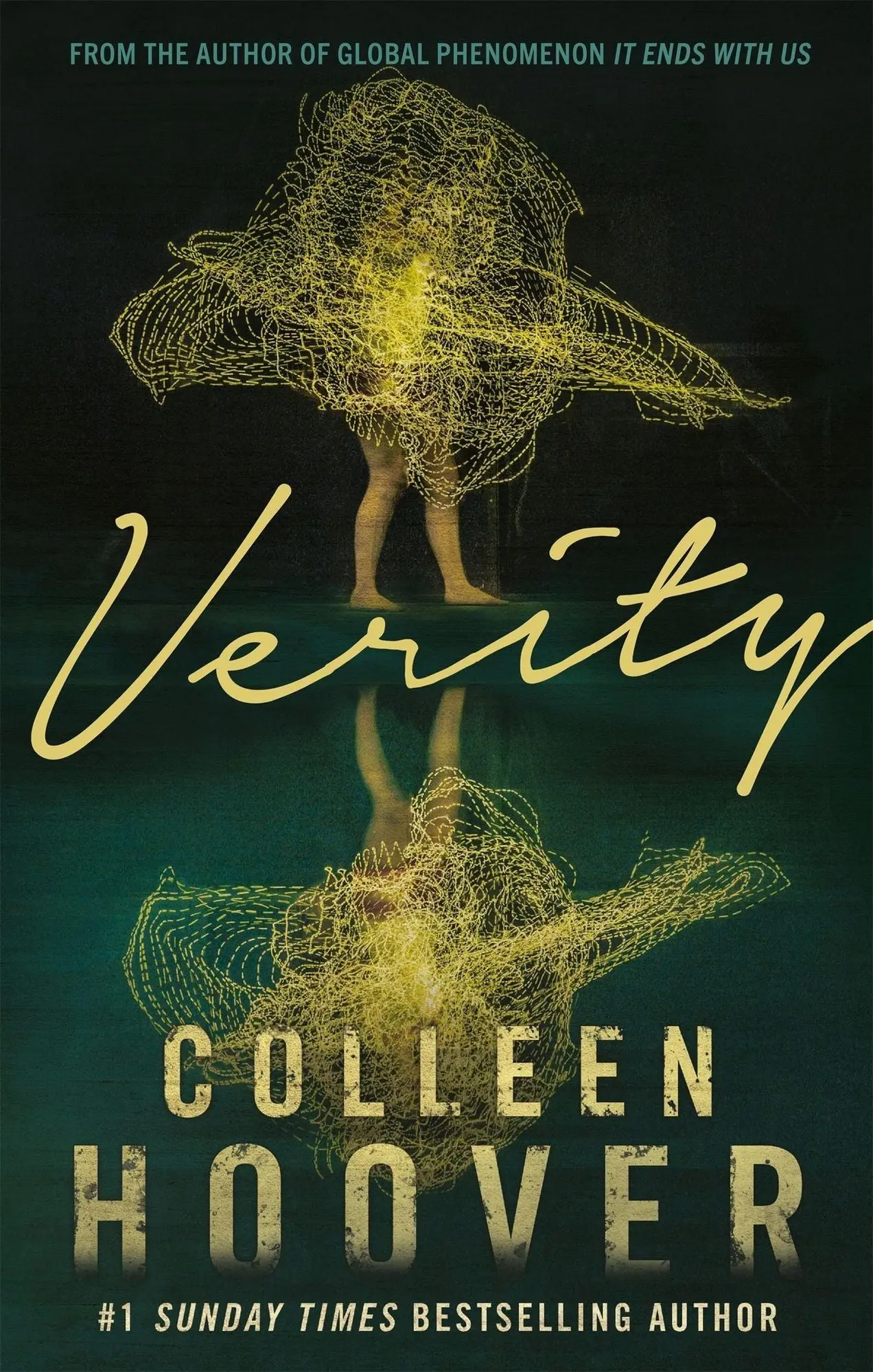 Verity The thriller that will capture your heart and blow your mind, from the author of IT ENDS WITH US