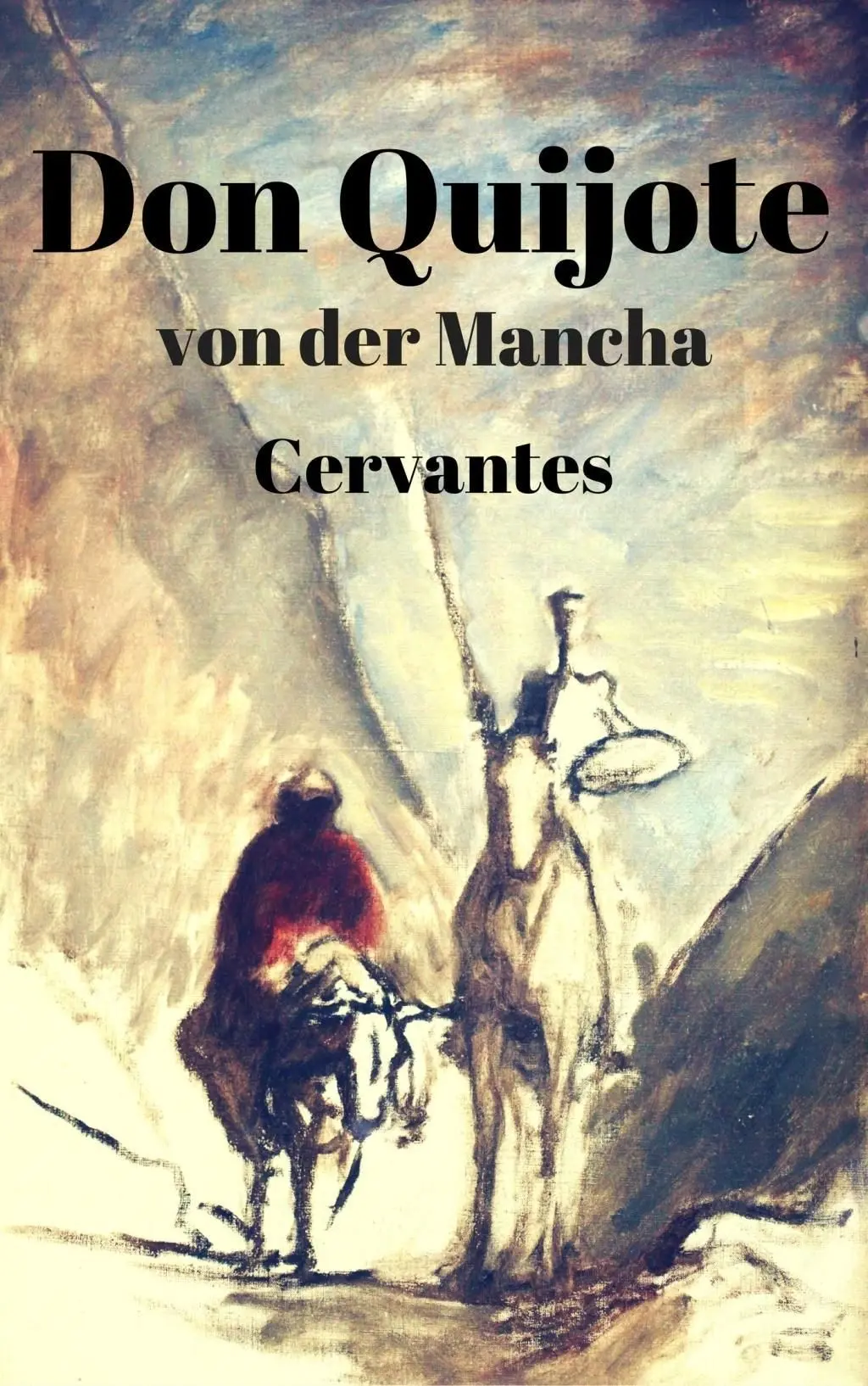 Don Quijote von der Mancha
Teil I und II mit 24 Illustrationen