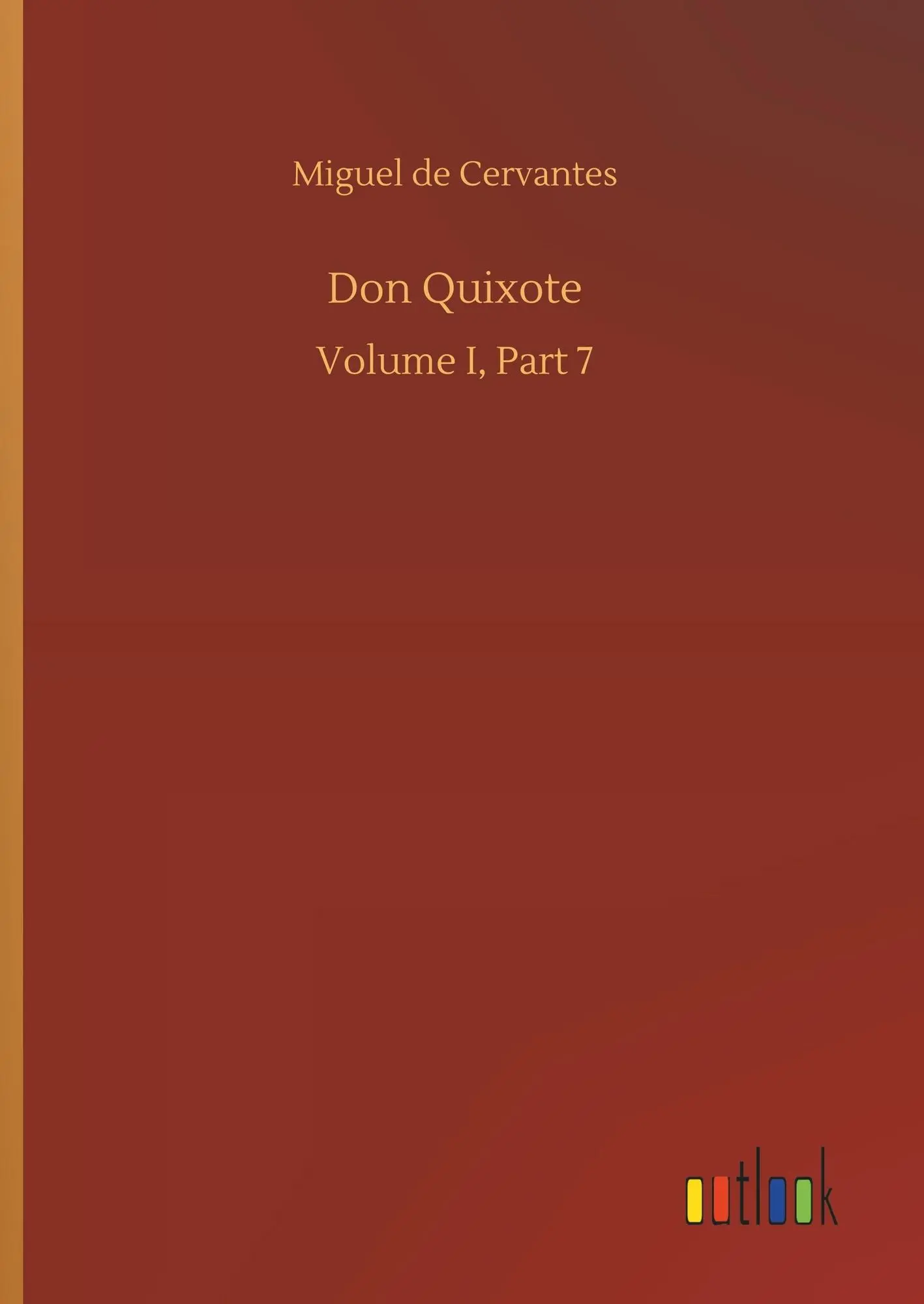 Don Quixote Volume I, Part 7