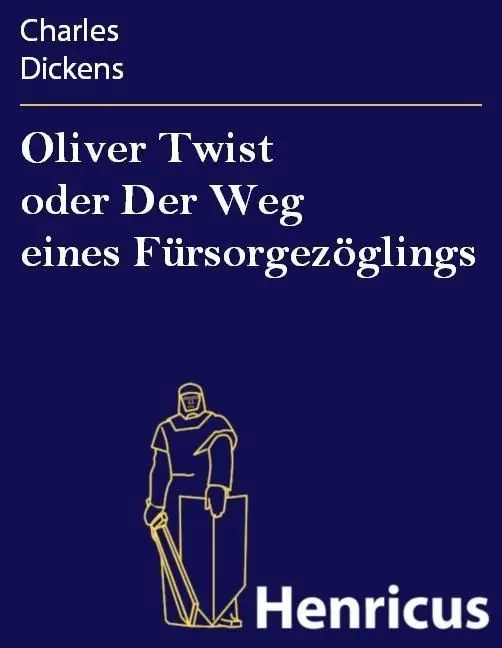 Oliver Twist oder Der Weg eines Fürsorgezöglings