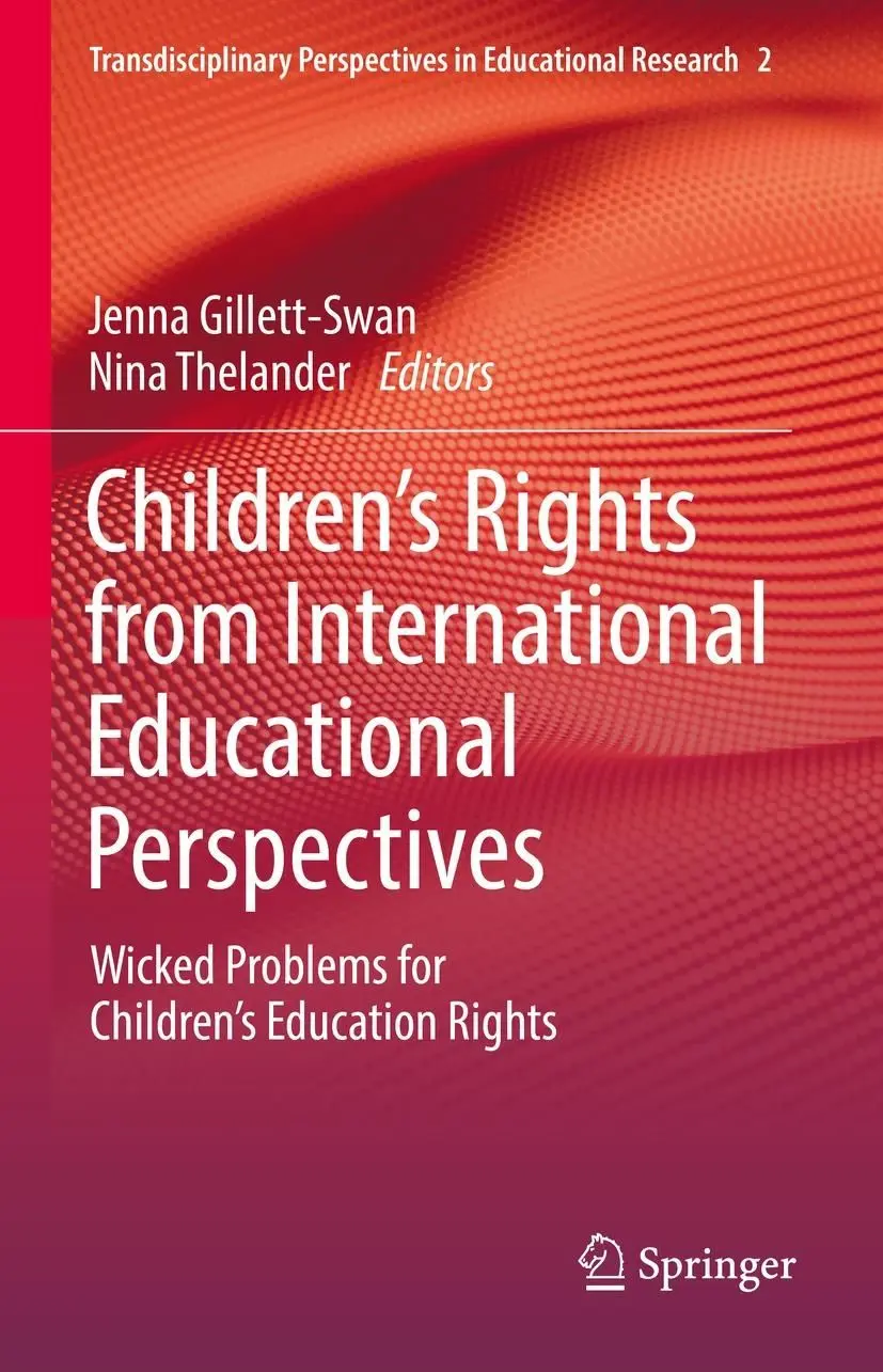 Children's Rights from International Educational Perspectives Wicked Problems for Children's Education Rights