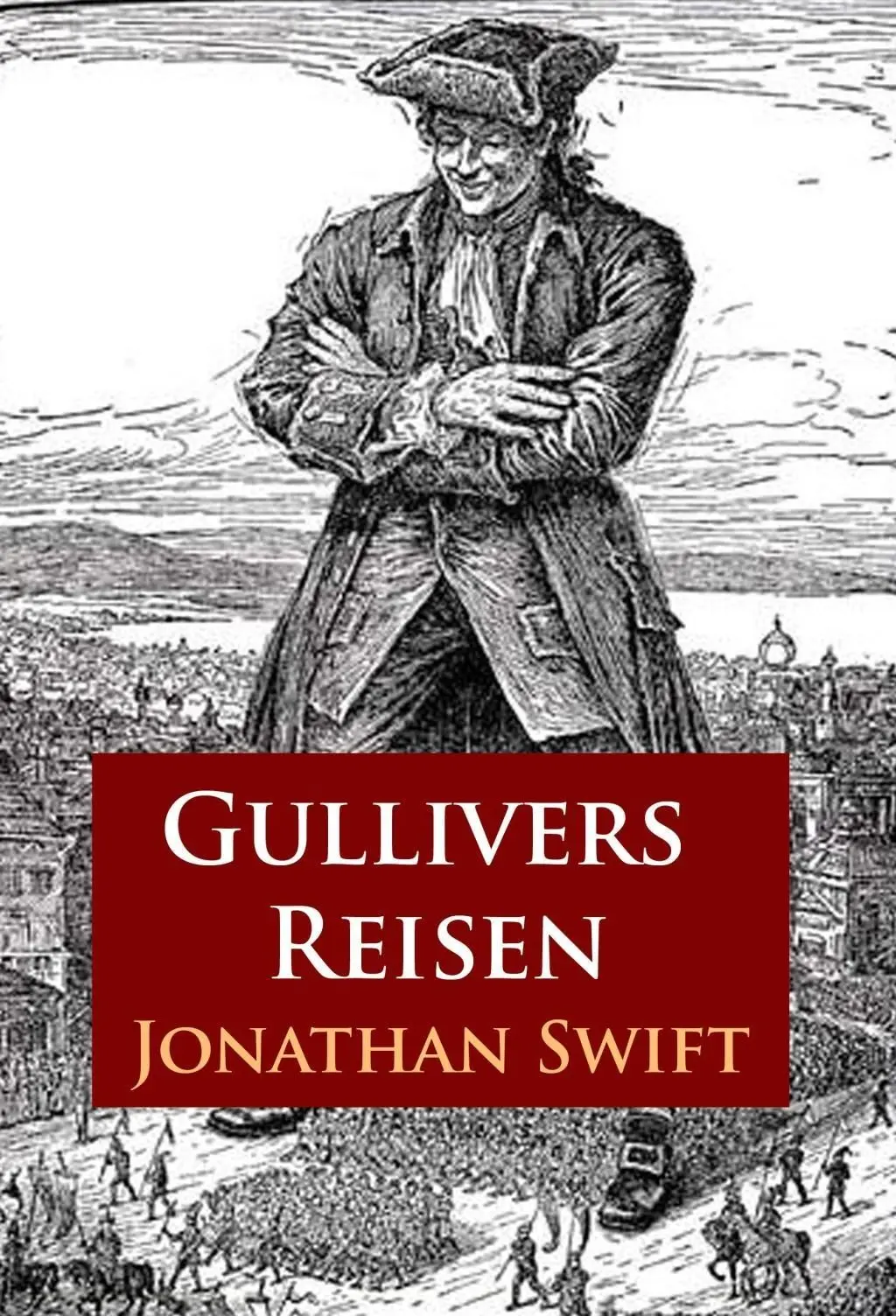 Gullivers Reisen Vollständige Ausgabe