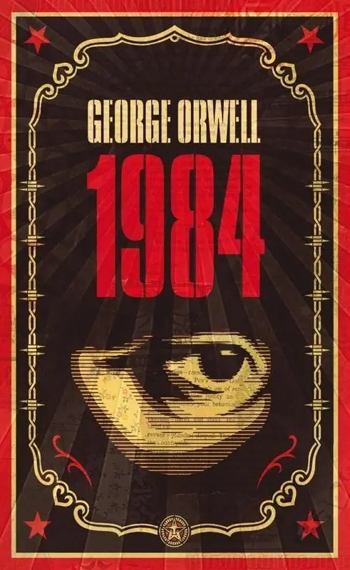 Nineteen Eighty-Four (1984) The dystopian classic reimagined with cover art by Shepard Fairey