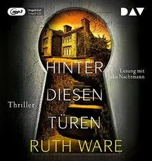 Hinter diesen Türen: Ungekürzte Lesung mit Julia Nachtmann (1 mp3-CD) (Ruth Ware)
