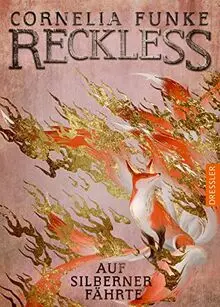 Reckless 4. Auf silberner Fährte