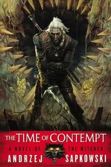 The Time of Contempt (The Witcher, Band 2)