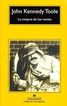 La Conjura de los Necios (Compactos Anagrama, Band 38)