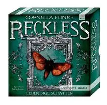 Reckless. Lebendige Schatten: Ungekürzte Lesung mit Musik
