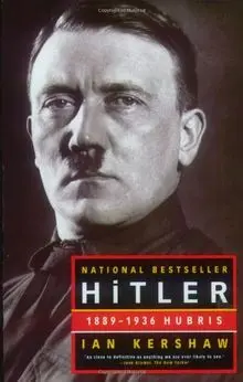 Hitler: 1889-1936: Hubris