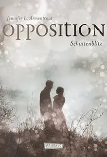 Obsidian, Band 5: Opposition. Schattenblitz