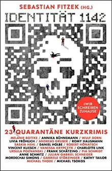 Identität 1142: 23 Quarantäne-Kurzkrimis