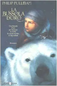 La bussola d'oro. Queste oscure materie: 1