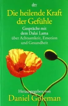 Die heilende Kraft der Gefühle