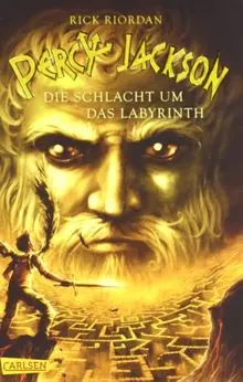 Percy Jackson 04. Die Schlacht um das Labyrinth