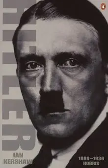 Hitler 1889 - 1936: Hubris (Penguin Press history)