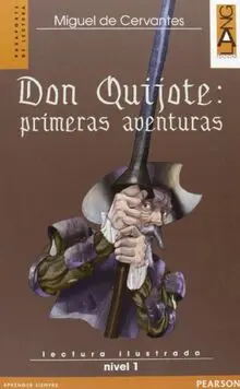 Don Quijote: primeras aventuras. Con CD Audio