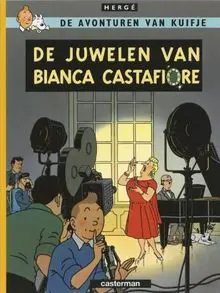 De juwelen van Bianca Castafiore (De avonturen van Kuifje, Band 20)