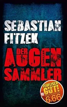 Der Augensammler (BILD am Sonntag Mega-Thriller 2018)